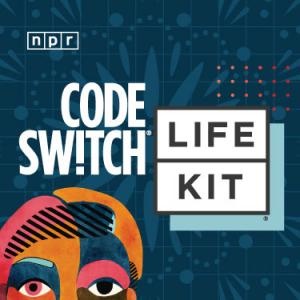 Code Switch and Life Kit radio program logo.