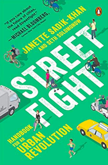 Street Fight by Janette Sadik-Khan and Seth Solomonow