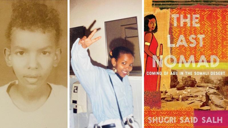 Shugri Said Salh recounts her journey from a goat- and camel-herding nomad in Somalia to a nurse and mom of three in California in her memoir, The Last Nomad: Coming of Age in the Somali Desert. Shugri Said Salh recounts her journey from a goat- and camel-herding nomad in Somalia to a nurse and mom of three in California in her memoir, The Last Nomad: Coming of Age in the Somali Desert.