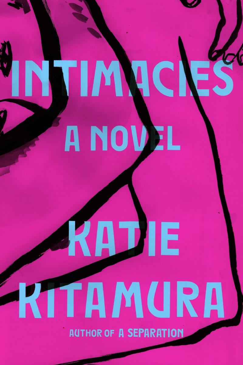 Intimacies, by Katie Kitamura Intimacies, by Katie Kitamura