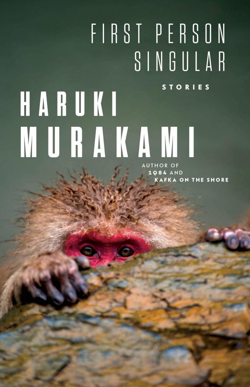 First Person Singular, by Haruki Murakami First Person Singular, by Haruki Murakami