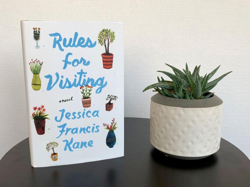 Rules for Visiting, by Jessica Francis Kane Rules for Visiting, by Jessica Francis Kane