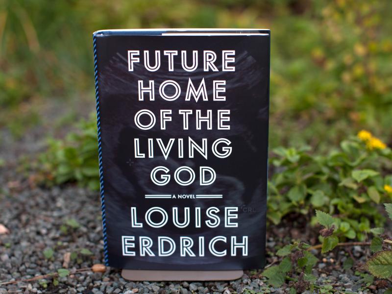 'Future Home Of The Living God,' By Louise Erdrich 'Future Home Of The Living God,' By Louise Erdrich