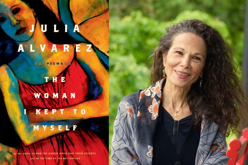 The Woman I Kept To Myself, by Julia Alvarez The Woman I Kept To Myself, by Julia Alvarez