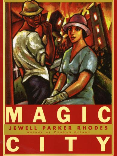 The original cover of Jewell Parker Rhodes' novel, Magic City. The original cover of Jewell Parker Rhodes' novel, Magic City.