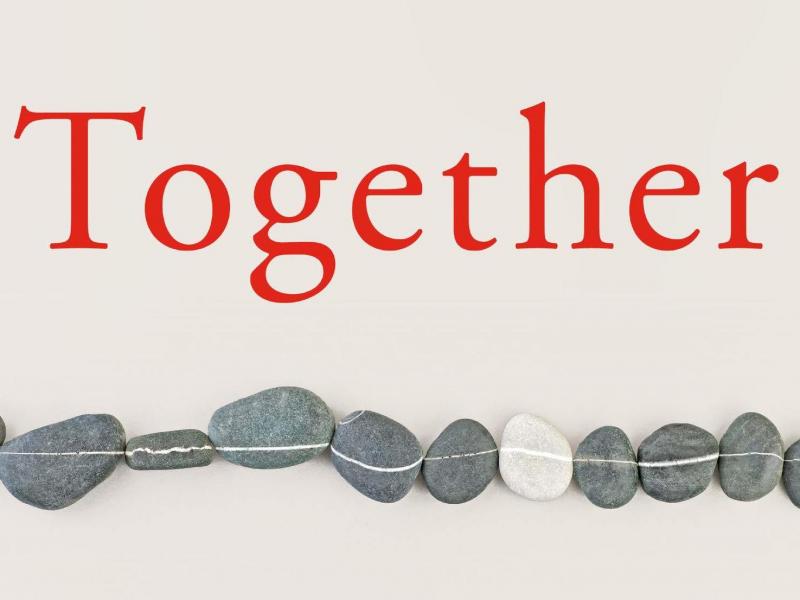 Together: The Healing Power of Human Connection in a Sometimes Lonely World, by Dr. Vivek Murthy Together: The Healing Power of Human Connection in a Sometimes Lonely World, by Dr. Vivek Murthy