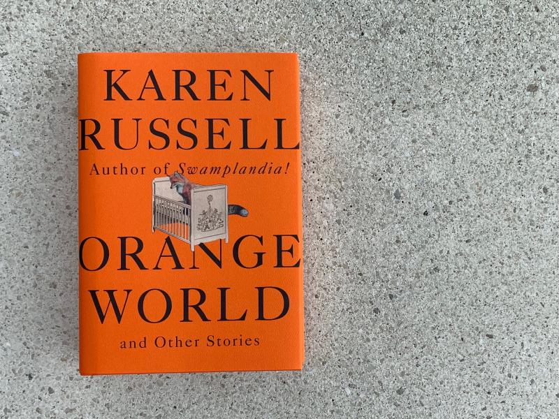 Orange World, by Karen Russell Orange World, by Karen Russell