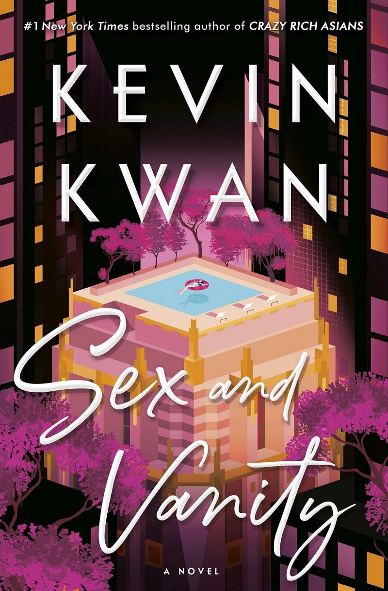 Sex and Vanity, by Kevin Kwan Sex and Vanity, by Kevin Kwan