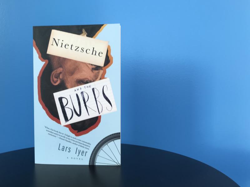 Nietzsche and the Burbs, by Lars Iyer Nietzsche and the Burbs, by Lars Iyer