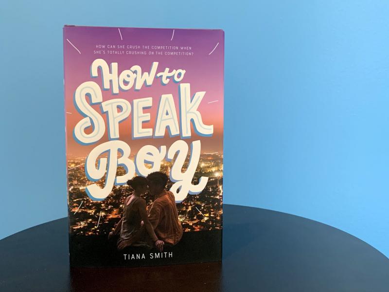 How to Speak Boy, by Tiana Smith How to Speak Boy, by Tiana Smith