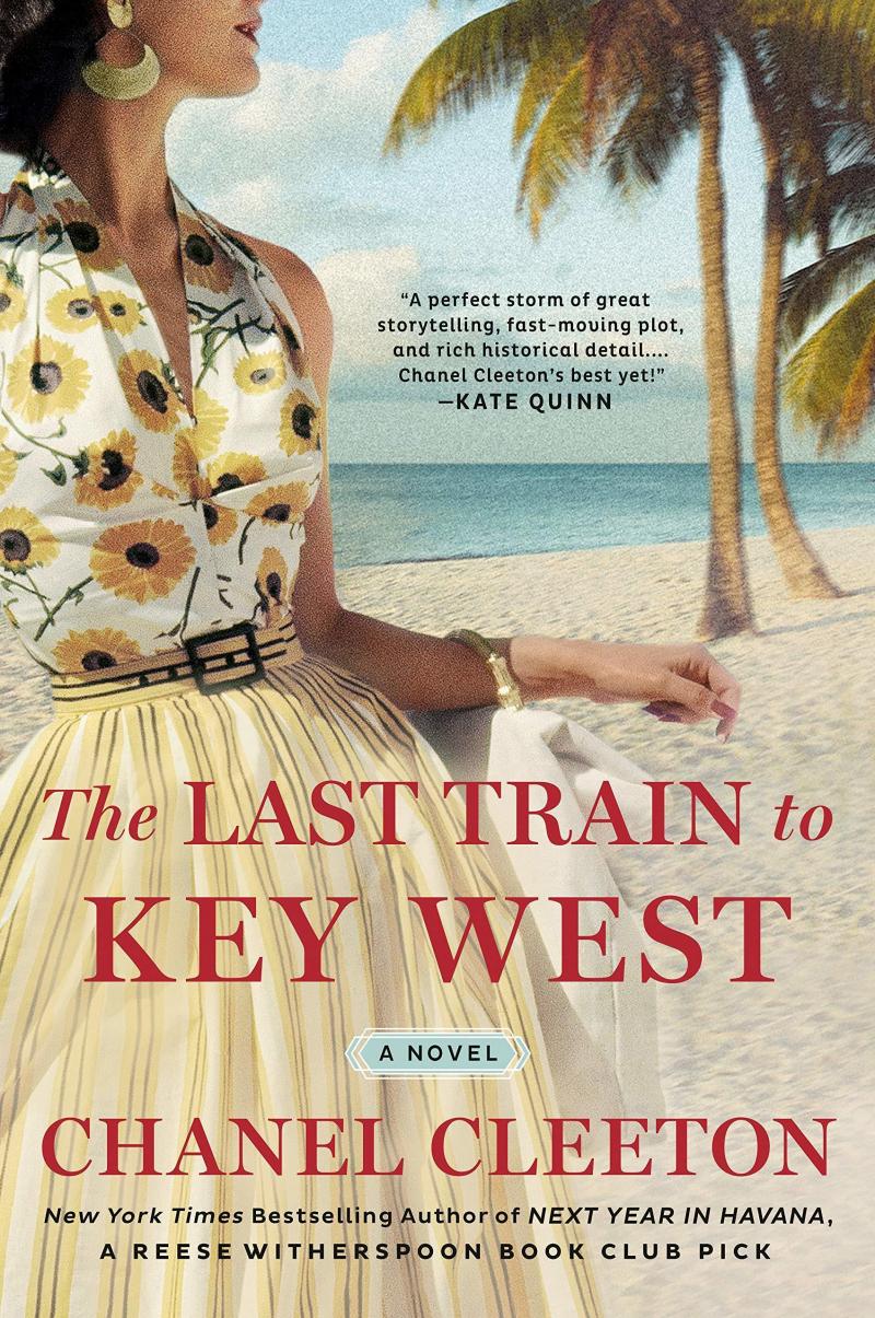 The Last Train to Key West, by Chanel Cleeton The Last Train to Key West, by Chanel Cleeton
