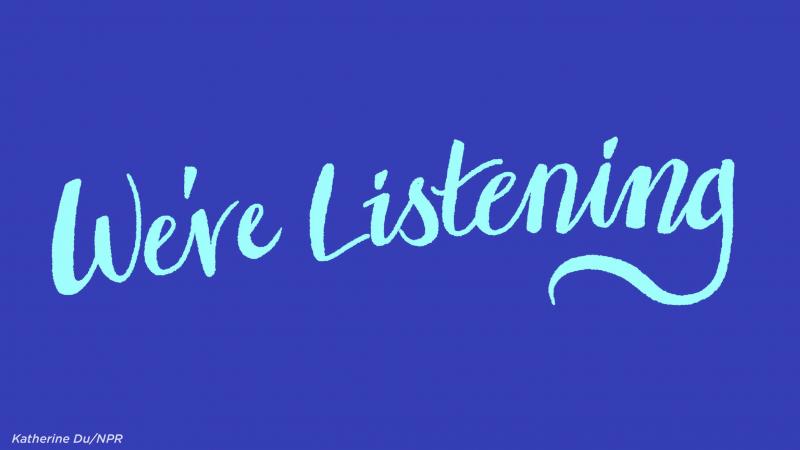 We're Listening We're Listening