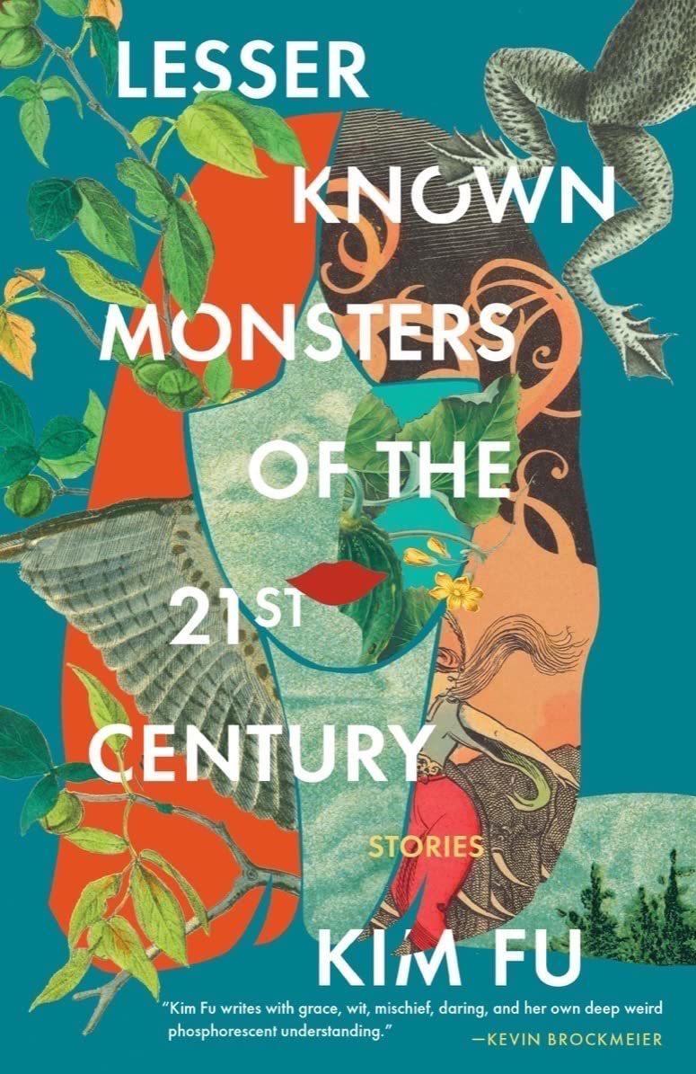 Lesser Known Monsters of the 21st Century, by Kim Fu Lesser Known Monsters of the 21st Century, by Kim Fu