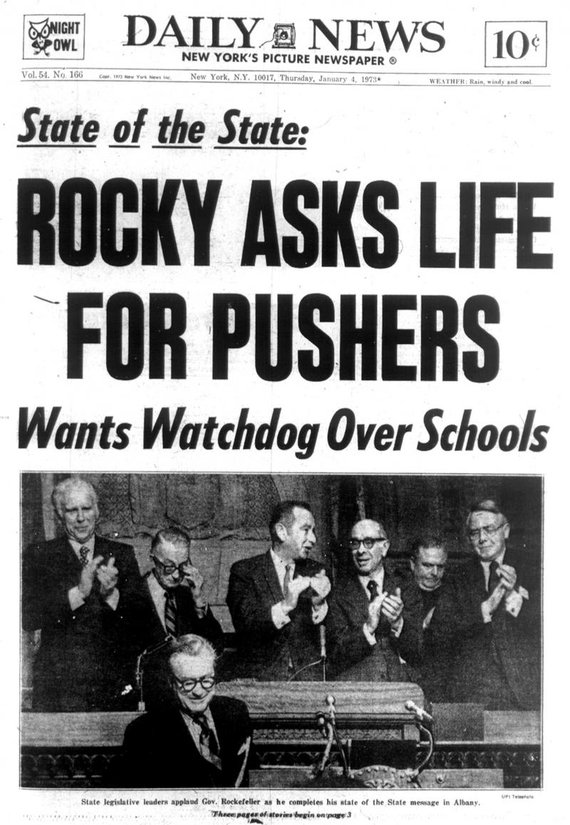 The Jan. 4, 1973, edition of the New York Daily News reports that Gov. Rockefeller's State of the State speech called for a life sentence for drug pushers. The Jan. 4, 1973, edition of the New York Daily News reports that Gov. Rockefeller's State of the State speech called for a life sentence for drug pushers.