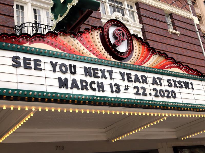 A 2019 marquee in Austin advertises the 2020 edition of SXSW, which was canceled Friday by the city of Austin. A 2019 marquee in Austin advertises the 2020 edition of SXSW, which was canceled Friday by the city of Austin.