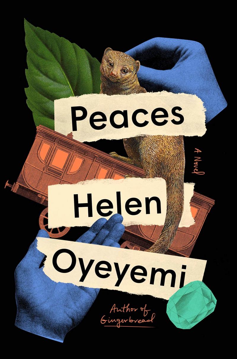 Peaces, by Helen Oyeyemi Peaces, by Helen Oyeyemi