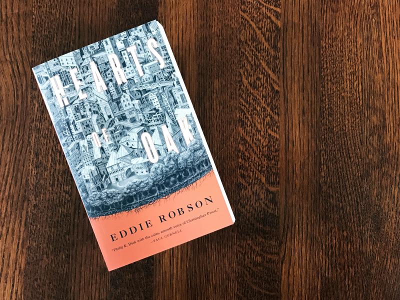 Hearts of Oak, by Eddie Robson Hearts of Oak, by Eddie Robson