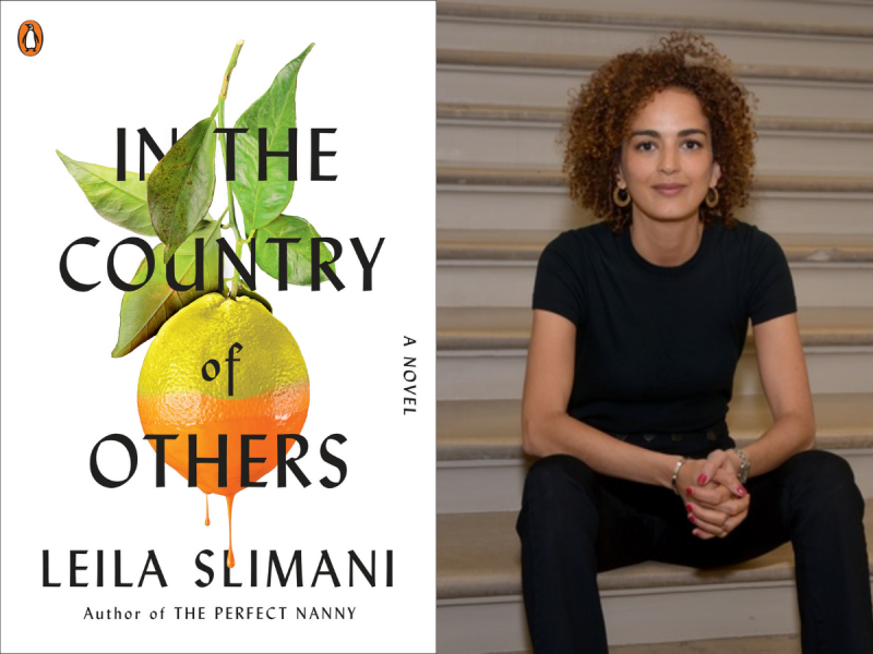Cover of In the Country of Others and author Leila Slimani. Cover of In the Country of Others and author Leila Slimani.