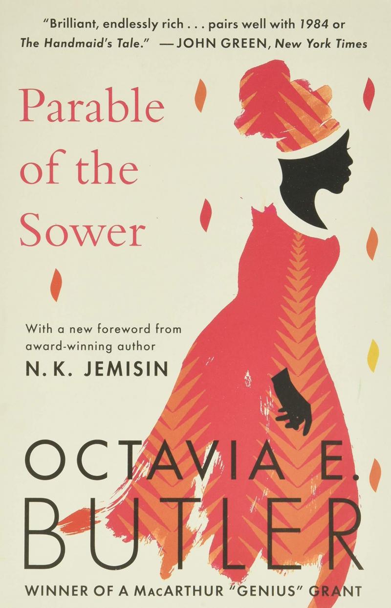 Parable of the Sower, Octavia Butler Parable of the Sower, Octavia Butler
