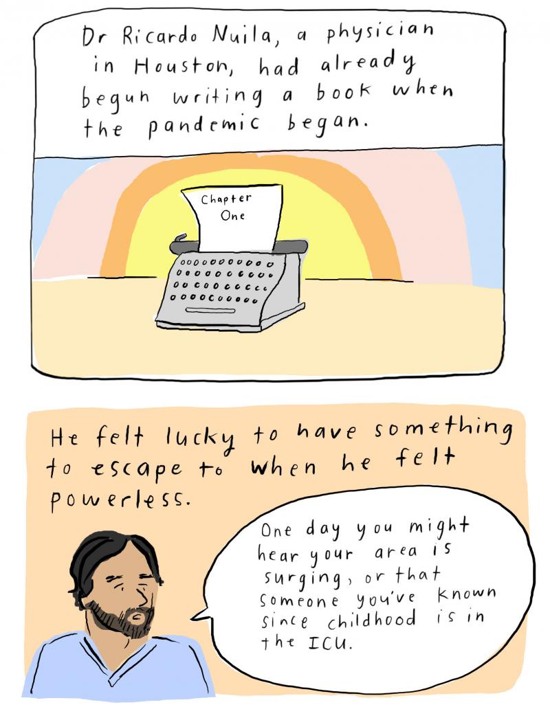 Dr. Ricardo Nuila, a physician in Houston, had already begun writing a book when the pandemic began. He felt lucky to have something to escape to when he felt powerless. A typewriter sits with a page typed out that says "Chapter One". He says, "One day yo Dr. Ricardo Nuila, a physician in Houston, had already begun writing a book when the pandemic began. He felt lucky to have something to escape to when he felt powerless. A typewriter sits with a page typed out that says "Chapter One". He says, "One day yo