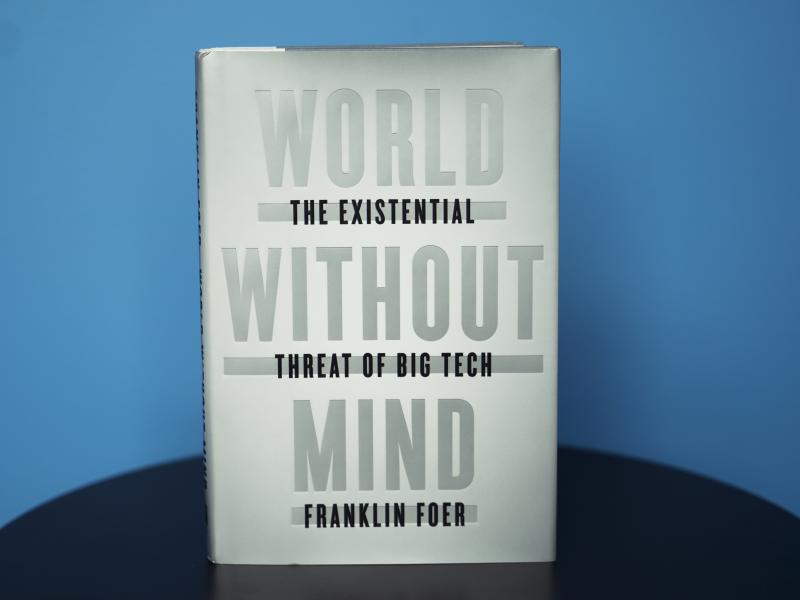 World Without Mind by Franklin Foer (Emily Bogle/NPR) World Without Mind by Franklin Foer (Emily Bogle/NPR)