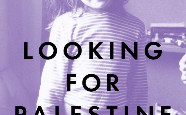 Looking For Palestine Looking For Palestine
