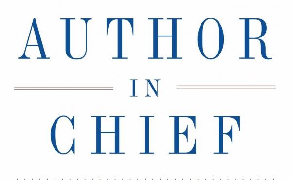 Author in Chief: The Untold Story of Our Presidents and the Books They Wrote, Craig Fehrman Author in Chief: The Untold Story of Our Presidents and the Books They Wrote, Craig Fehrman