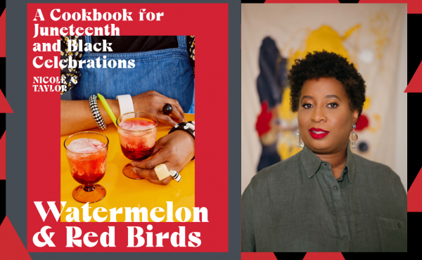 Chef Nicole A. Taylor pictured next to her new cookbook, Watermelon and Red Birds. Chef Nicole A. Taylor pictured next to her new cookbook, Watermelon and Red Birds.