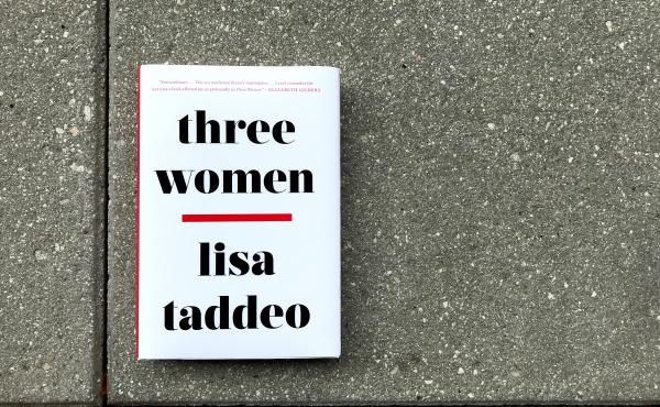 Three Women by Lisa Taddeo Three Women by Lisa Taddeo