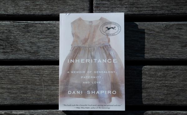 Inheritance by Dani Shapiro Inheritance by Dani Shapiro