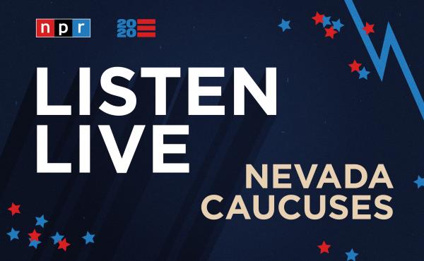 Listen to NPR special coverage of the Nevada caucuses live beginning at 5 p.m. ET. Listen to NPR special coverage of the Nevada caucuses live beginning at 5 p.m. ET.