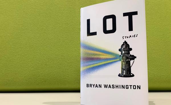 Lot, by Bryan Washington Lot, by Bryan Washington