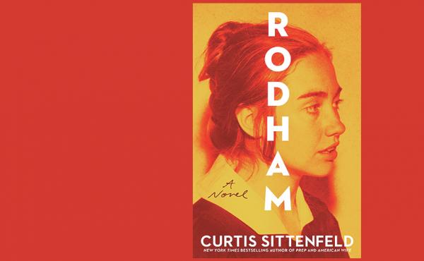 Rodham: A Novel, by Curtis Sittenfeld Rodham: A Novel, by Curtis Sittenfeld