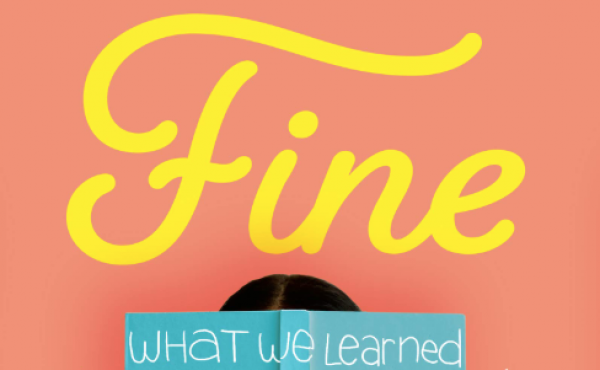 Cover of the upcoming book How to Be Fine. Cover of the upcoming book How to Be Fine.