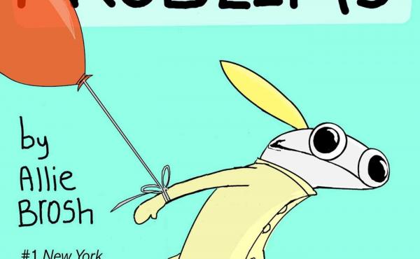 Solutions and Other Problems, by Allie Brosh Solutions and Other Problems, by Allie Brosh