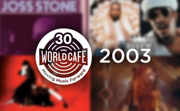 World Cafe celebrates 30 years with a 2003 playlist. World Cafe celebrates 30 years with a 2003 playlist.